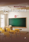 ebook Byłem katechetą - Michał Szkatuła