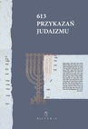 ebook 613 Przykazań Judaizmu oraz Siedem przykazań rabinicznych i Siedem przykazań dla potomków Noacha - Opracowanie zbiorowe