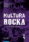 ebook Kultura rocka 4. Muzyczny rok 1969 - 