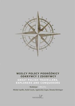 ebook Wielcy Polscy Podróżnicy, Odkrywcy i Zdobywcy. Great Polish Travellers, Explorers and Conquerors