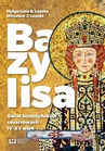 ebook Bazylisa - Mirosław J. Leszka,Małgorzata B. Leszka