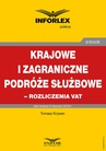 ebook Krajowe i zagraniczne podróże służbowe – rozliczanie VAT - Tomasz Krywan