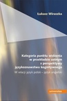 ebook Kategoria punktu widzenia w przekładzie ustnym z perspektywy językoznawstwa kognitywnego - Łukasz Wiraszka