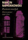 ebook Powstanie umarłych. Historia pamięci 1944-2014 - Marcin Napiórkowski