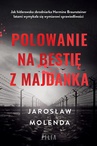 ebook Polowanie na bestię z Majdanka - Jarosław Molenda