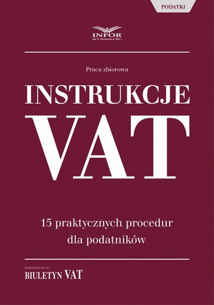 Okładka:Instrukcje VAT. 15 praktycznych procedur dla podatników 