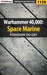 ebook Warhammer 40,000: Space Marine - poradnik do gry - Michał "Kwiść" Chwistek