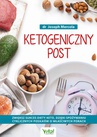 ebook Ketogeniczny post. Zwiększ sukces diety keto, dzięki spożywaniu cyklicznych posiłków o właściwych porach - Joseph Mercola