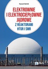 ebook Elektrownie i elektrociepłownie jądrowe z reaktorami HTGR I SMR - Ryszard Bartnik