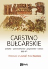 ebook Carstwo bułgarskie - Mirosław J. Leszka,Kirił Marinow