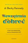 ebook Wewnętrzna dobroć - dr Becky Kennedy