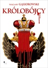 ebook Królobójcy - Wacław Gąsiorowski
