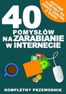 ebook 40 pomysłów na zarabianie w Internecie - Błażej Ciesieski