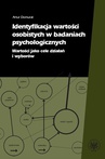 ebook Identyfikacja wartości osobistych w badaniach psychologicznych - Artur Domurat