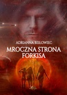 ebook Mroczna strona Forkisa - Adrianna Biełowiec