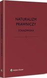 ebook Naturalizm prawniczy. Stanowiska - Bartosz Brożek,Jerzy Stelmach,Katarzyna Eliasz,Łukasz Kurek