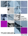 ebook Tylko grajek - Hans Christian Andersen, Andersen