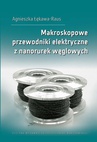 ebook Makroskopowe przewodniki elektryczne z nanorurek węglowych - Agnieszka Łękawa-Raus