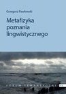 ebook Metafizyka poznania lingwistycznego - Grzegorz Pawłowski