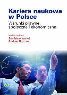 ebook Kariera naukowa w Polsce. Warunki prawne, społeczne i ekonomiczne
