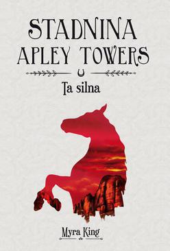 ebook Stadnina Apley Towers. Tom 2. Ta silna