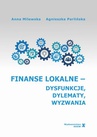ebook Finanse lokalne - dysfunkcje, dylematy, wyzwania - Anna Milewska,Agnieszka Parlińska