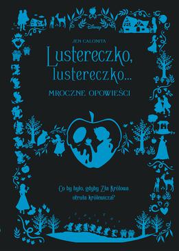 ebook Lustereczko, lustereczko… Mroczne Opowieści. Disney