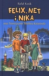 ebook Felix, Net i Nika oraz Teoretycznie Możliwa Katastrofa - Rafał Kosik