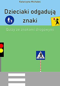 ebook Dzieciaki odgadują znaki Quizy ze znakami drogowymi