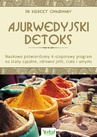ebook Ajurwedyjski detoks. Naukowo potwierdzony 4-stopniowy program na stany zapalne, zdrowie jelit, ciała i umysłu - Kulreet Chaudhary