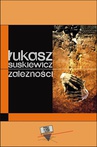 ebook Zależność - Łukasz Suskiewicz