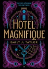 ebook Hotel Magnifique - Emily J. Taylor