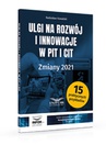 ebook Ulgi na rozwój i innowacje w PIT i CIT Zmiany 2021 - Radosław Kowalski