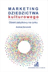 ebook Marketing dziedzictwa kulturowego - obiekt zabytkowy na rynku - Andrzej Szromnik