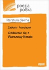ebook Oddalenie Się Z Warszawy Literata - Franciszek Zabłocki
