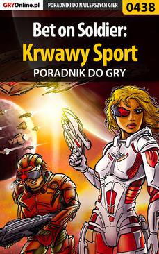 ebook Bet on Soldier: Krwawy Sport - poradnik do gry