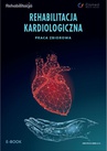 ebook Rehabilitacja kardiologiczna - praca zbiorowa