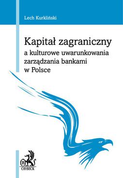 ebook Kapitał zagraniczny a kulturowe uwarunkowania zarządzania bankami w Polsce
