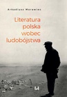 ebook Literatura polska wobec ludobójstwa - Arkadiusz Morawiec