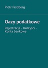 ebook Oazy podatkowe - Piotr Frydberg