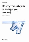ebook Koszty transakcyjne w energetyce wodnej - Joanna Sołtuniak