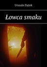ebook Łowca smaku - Urszula Ziętek
