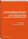 ebook Przestępstwo zmuszania - Marek Mozgawa