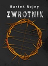 ebook Zwrotnik - Bartek Rojny