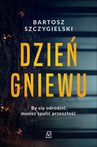 ebook Dzień gniewu - Bartosz Szczygielski