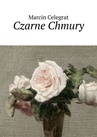 ebook Czarne Chmury - Marcin Celegrat