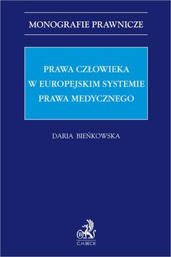ebook Prawa człowieka w europejskim systemie prawa medycznego