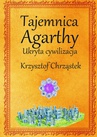 ebook Tajemnica Agarthy - Krzysztof Chrząstek