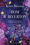 ebook Dom w Riverton - Kate Morton