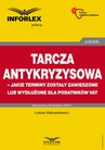 ebook Tarcza antykryzysowa – jakie terminy zostały zawieszone lub wydłużone dla podatników VAT - Łukasz Matusiakiewicz